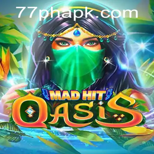 Explore the Thrilling World of MadHitOasis: Unveiling the Unique Gaming Experience with 77PH